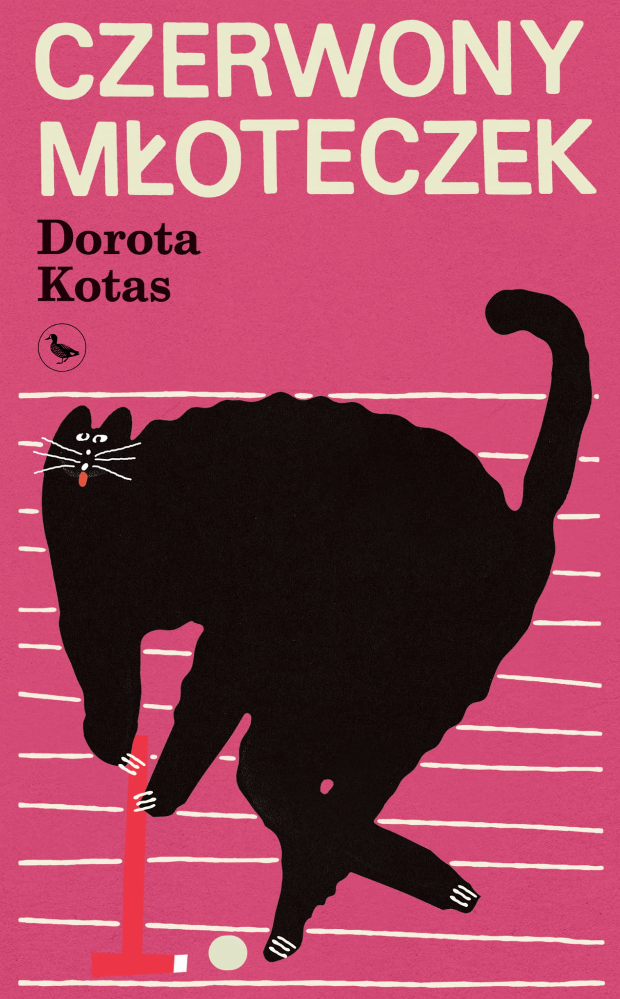Dorota Kotas, „Czerwony młoteczek”, Wydawnictwo Cyranka 2023